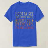 I Gotta See The Candy First Tシャツ (デザイン正面)