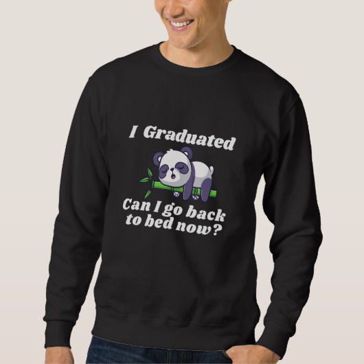 I Graduated Can I Go Back to Bed Now I Funny panda スウェットシャツ (正面)