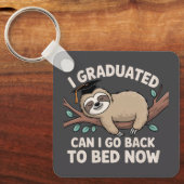 I Graduated Can I Go Back To Bed Now Sloth Funny キーホルダー (正面)