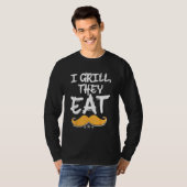 I Grill They Eat Dad Foodie Daddy Food  Grill Chef Tシャツ (正面フル)