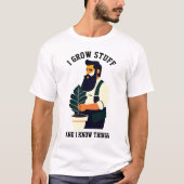 I Grow物 – ガーデナーのTシャツ Tシャツ (正面)