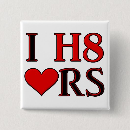 I H8ハートおもしろいボタンバッジ 缶バッジ (正面)