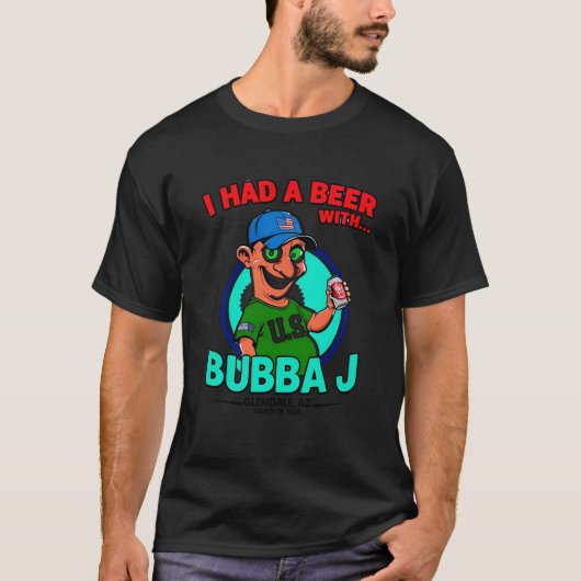 I Had A Beer With   Glendale AZ March 2026 Fun Shi Tシャツ (正面)