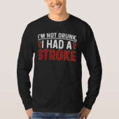 I Had A Stroke Survivor Stroke Awareness Month 1 Tシャツ (正面)