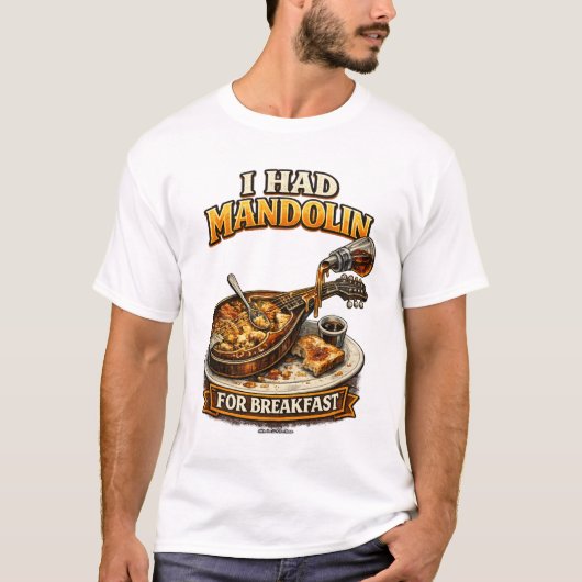 "I had Mandolin for Breakfast" T-Shirt Tシャツ (正面)