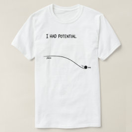  I Had Potential Funny Minimalist Decline Tシャツ