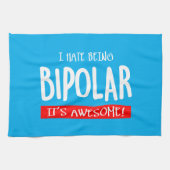 I hate being bipolar キッチンタオル (横)