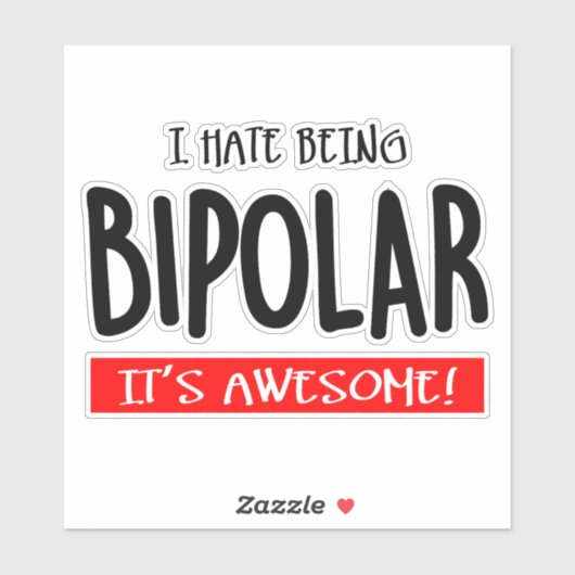 I hate being bipolar シール (シート)