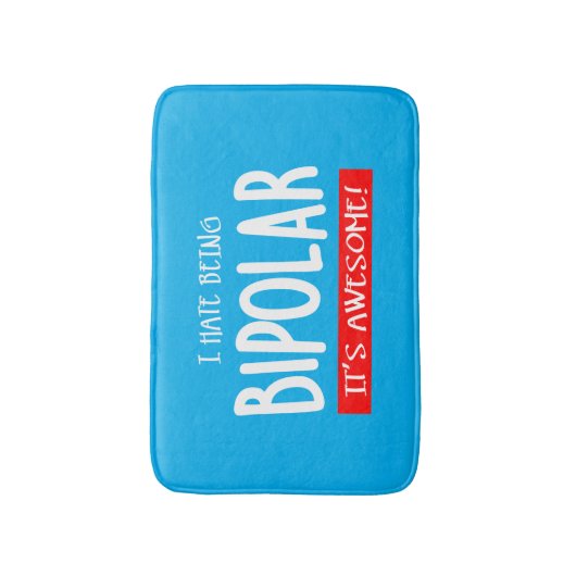 I hate being bipolar バスマット (正面縦)