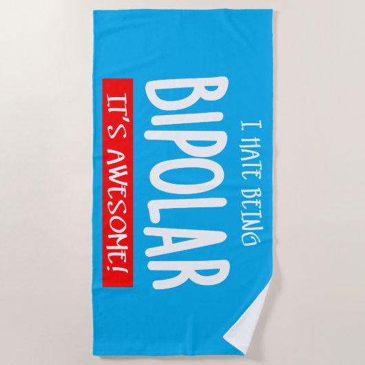 I hate being bipolar ビーチタオル (正面)