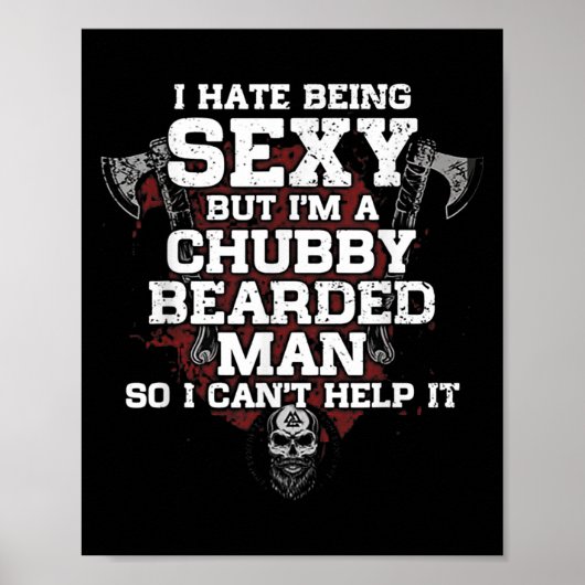 I Hate Being Y But Im A Chubby Bearded Man  ポスター (正面)