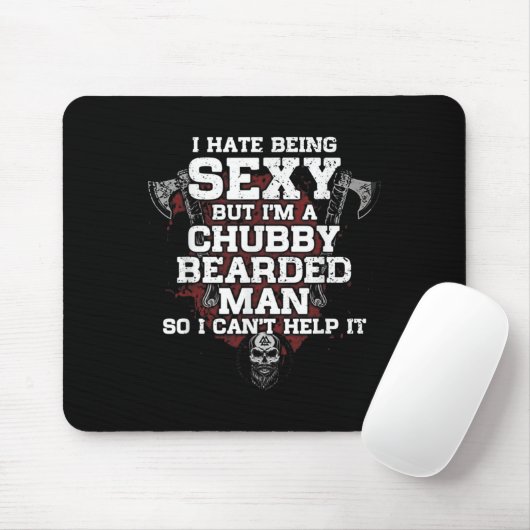 I Hate Being Y But I'm A Chubby Bearded Man  マウスパッド (マウス)