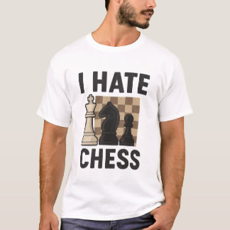 I Hate Chess t-shirt Tシャツ