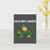 I Hate Dirty Jiggers St Patrick’s Day Funny Quote  カード (黄色い花)