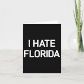 I Hate Florida, Funny, Jokes, Sarcastic  カード (正面)