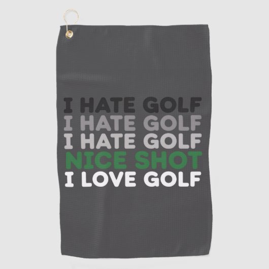 I Hate Golf Nice Shot I Love Golf Golfing Lover  ゴルフタオル (正面)