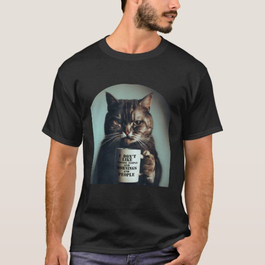 I Hate Morning People And Mornings And People Cat Tシャツ (正面)