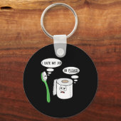 I Hate My Oh Please Toothbruoilet Paper Funny  キーホルダー (正面)