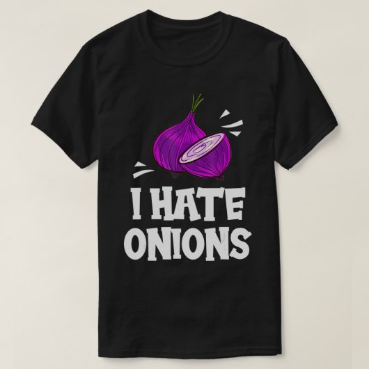 I Hate Onions Gift Red Pickled Onions  Tシャツ (デザイン正面)