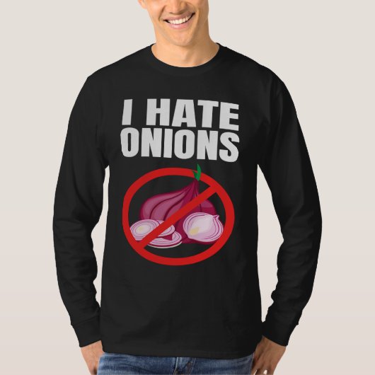 I Hate Onions Tシャツ (正面)