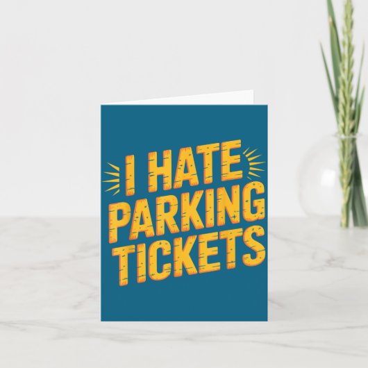 I Hate Parking Tickets Bad Driver Struggles  カード (正面)