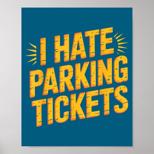 I Hate Parking Tickets Bad Driver Struggles  ポスター (正面)
