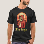 I Hate People with angry cat and coffee Antisocial Tシャツ (正面)