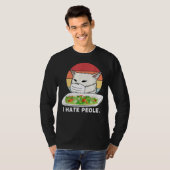 I Hate People Women Yelling At Cat Using Medical M Tシャツ (正面フル)