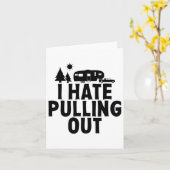 I Hate Pulling Out Camping 5th Wheel Camper Rv Cam カード (黄色い花)