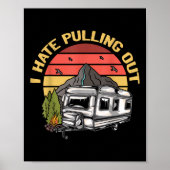 I Hate Pulling Out - Funny Camping Retro Trailer T ポスター (正面)