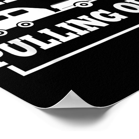 I Hate Pulling Out Funny Camping Trailer Travel Me ポスター (角)