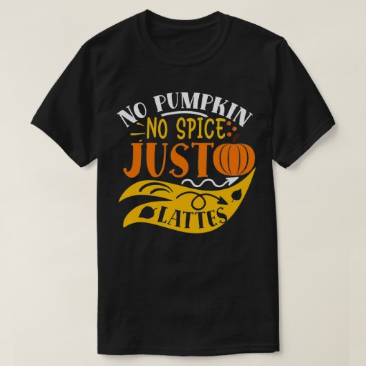 I Hate Pumpkin Spice Tシャツ (デザイン正面)