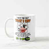 I Hate The Fact That I Cry When I'm Frustrated Peo コーヒーマグカップ (左)