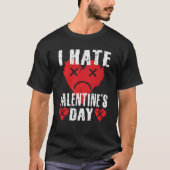 I Hate Valentine's Day Anti Valentines Day Heart S Tシャツ (正面)
