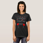 I hate Valentine's Day Candy and Heart Saying Meme Tシャツ (正面フル)