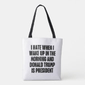 I Hate When Trump is The President Funny トートバッグ (裏面)