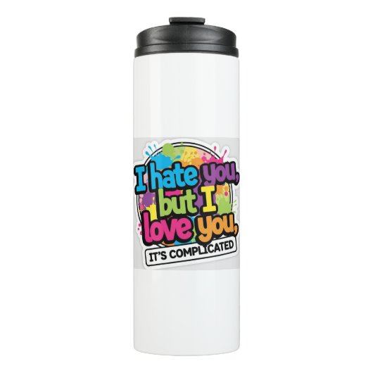 I Hate You But I Love You Sticker タンブラー (正面)