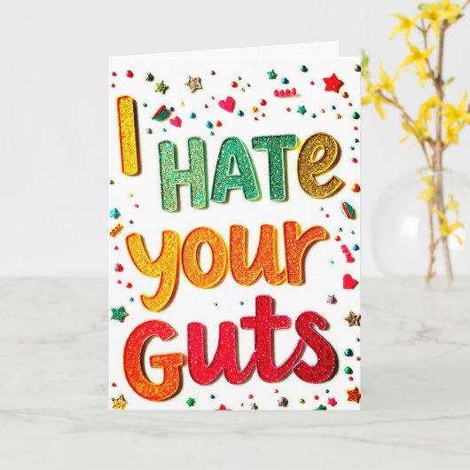 "I Hate Your Guts" Funny Rude Greeting カード (黄色い花)