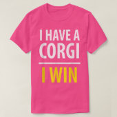 I Have A Corgi, I WINDog Lover  Tシャツ (デザイン正面)