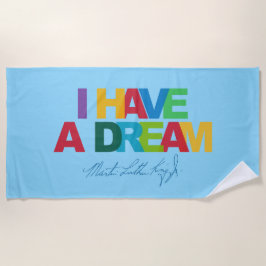 I have a dream ビーチタオル