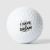 I Have a Dream Inspirational Typography Design ゴルフボール (正面)