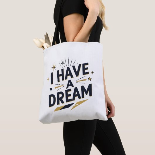 I Have a Dream Inspirational Typography Design トートバッグ (クローズアップ)