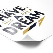 I Have a Dream Inspirational Typography Design フォトプリント (角)