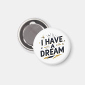 I Have a Dream Inspirational Typography Design マグネット (正面/裏面)