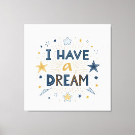 I Have a Dream Starburst Typography Art キャンバスプリント