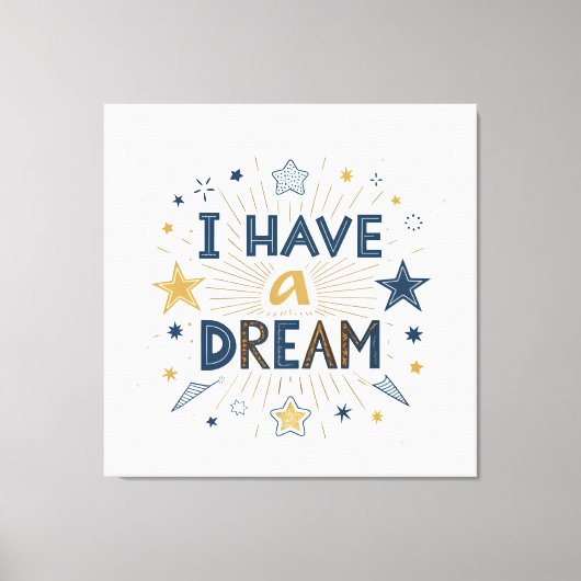 I Have a Dream Starburst Typography Art キャンバスプリント (正面)