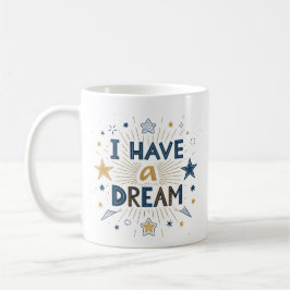 I Have a Dream Starburst Typography Art コーヒーマグカップ