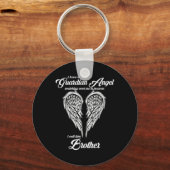 I Have A Guardian Angel In Heaven I Call Him Broth キーホルダー (正面)