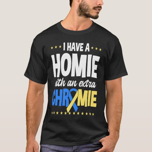 I have a homie with an extra chromie t21 down synd tシャツ (正面)