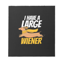 I Have A Large Wiener